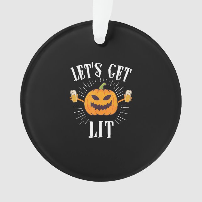 Let's Get Lit Halloween Beer Drinker Ornament (Front)
