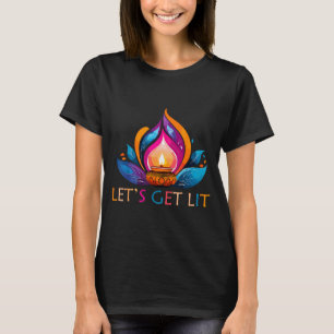 Let's Get Lit Happy Diwali Festival Of Light T-Shirt