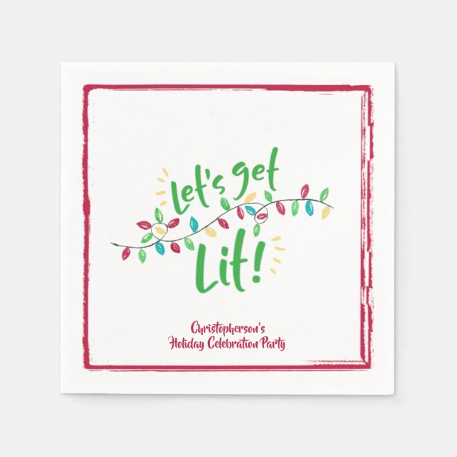 LET'S GET LIT | Holiday Lights | Red Border Napkin (Front)