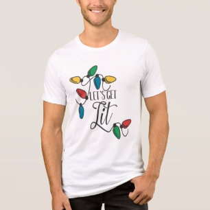 Lets get lit holiday lights Tri-Blend shirt