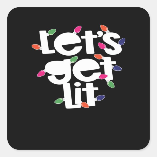Let's Get Lit Light Bulbs Classic Square Sticker (Front)