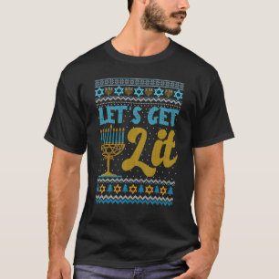 Lets Get Lit Menorah Jewish   Ugly Hanukkah Sweate T-Shirt
