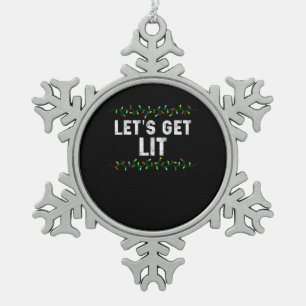 Let's Get Lit Pajamas Funny Cute Lights Christmas Snowflake Pewter Christmas Ornament