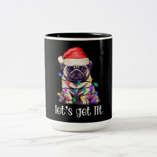 Let's Get Lit Pug Santa Claus Christmas Lights Two-Tone Coffee Mug