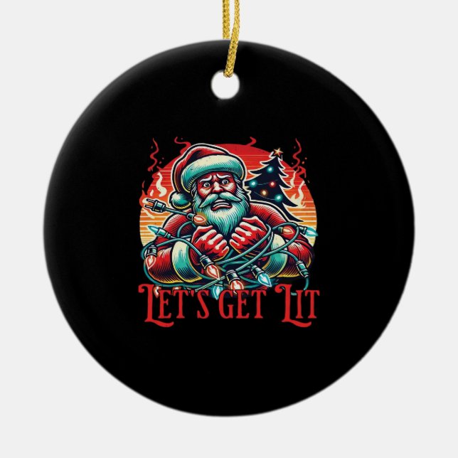 Let's Get Lit Santa Christmas Vibe Classic Ceramic Tree Decoration (Front)