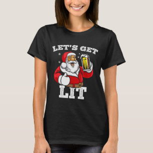 Let's Get Lit Santa Claus Drinking Beer Christmas T-Shirt