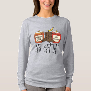 Let's Get Lit  T-Shirt