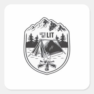 Let's Get Lit Tents Camping Classic Square Sticker