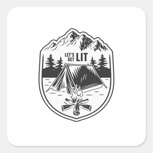 Let's Get Lit Tents Camping Classic Square Sticker (Front)