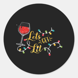 Let's Get Lit Wine Glasses Christmas Lights Drinki Classic Round Sticker