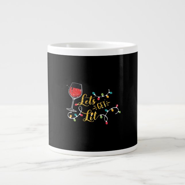 Let's Get Lit Wine Glasses Christmas Lights Drinki Large Coffee Mug (Front)