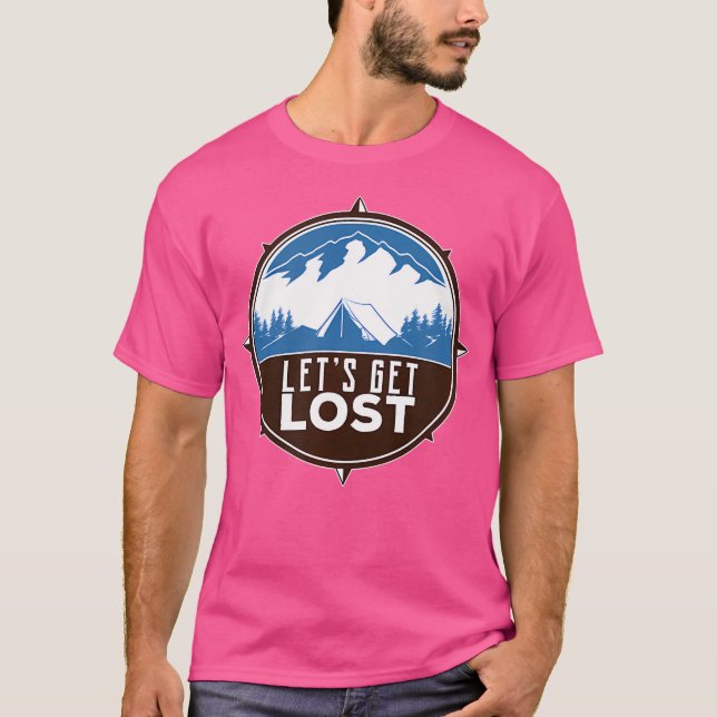 Let'S Get Lost - Camping Travel T-Shirt (Front)