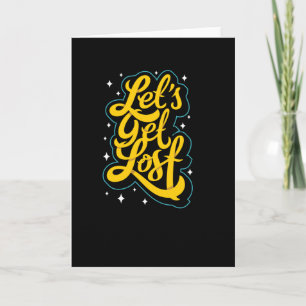 Let's get Lost Card