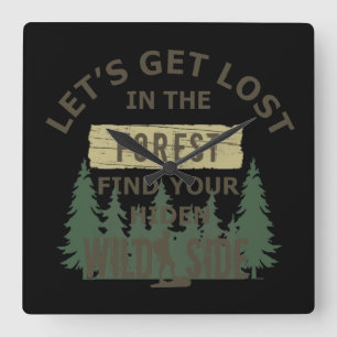 Lets get lost in the forest square wall clock