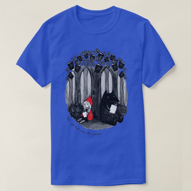 Lets get lost into the woods T-Shirt (Design Front)