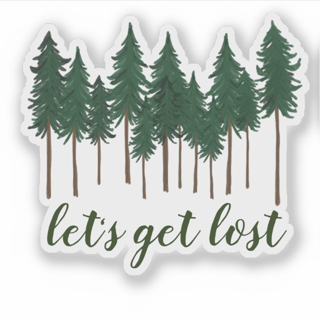 Let's Get Lost Pine Trees Forest Adventure Camping (Front)