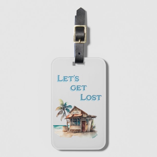 Lets get lost tropical island travel luggage tag (Front Vertical)