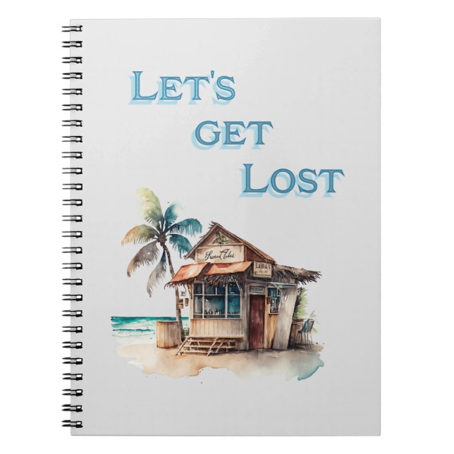 Lets get lost tropical island travel notebook (Front)