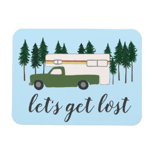 Let's Get Lost Truck Camping RVing Motorhome Trees Magnet
