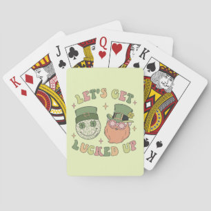 Let's Get Lucked Up - Funny Leprechaun Clover Playing Cards