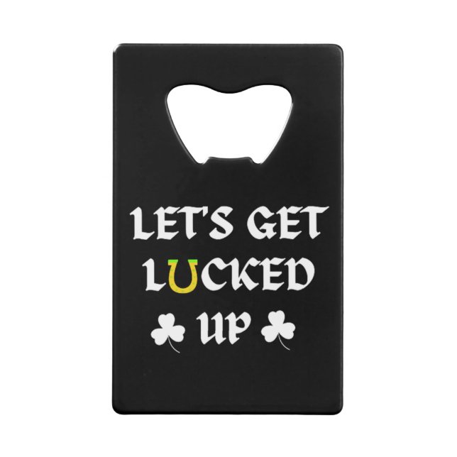 Let's Get Lucked Up St. Patrick's Day (Front)