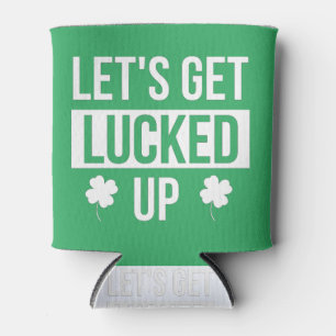 Let's Get Lucked Up St. Patrick's Day Can Cooler