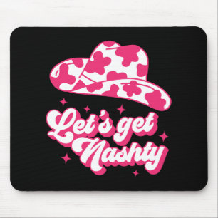 Let's Get Nashty Bride Bridesmaid Bachelorette Par Mouse Mat