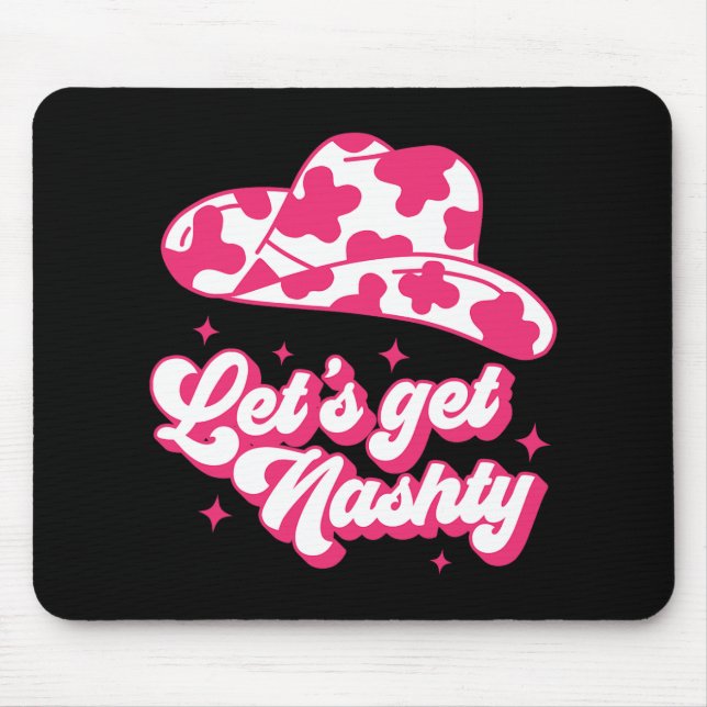 Let's Get Nashty Bride Bridesmaid Bachelorette Par Mouse Mat (Front)