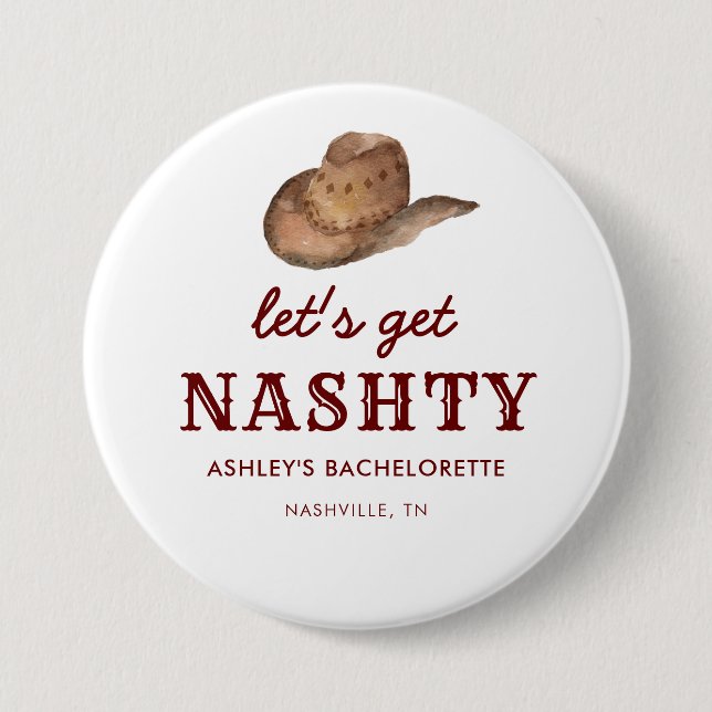  Let's Get Nashty Nashville Bachelorette Party 7.5 Cm Round Badge (Front)