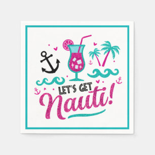 Let's Get Nauti! Bachelorette Cruise Napkins
