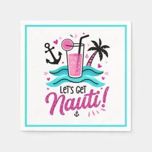 Let's Get Nauti! Bachelorette Cruise Napkins