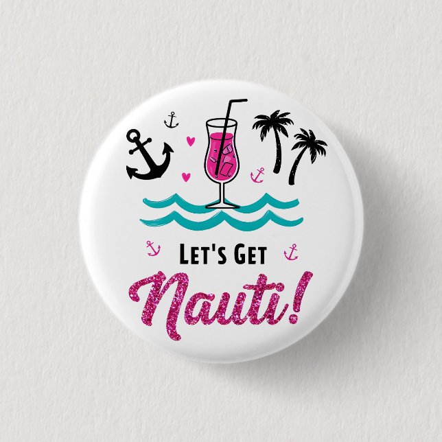 Let's Get Nauti! Bride Squad Party Button (Front)