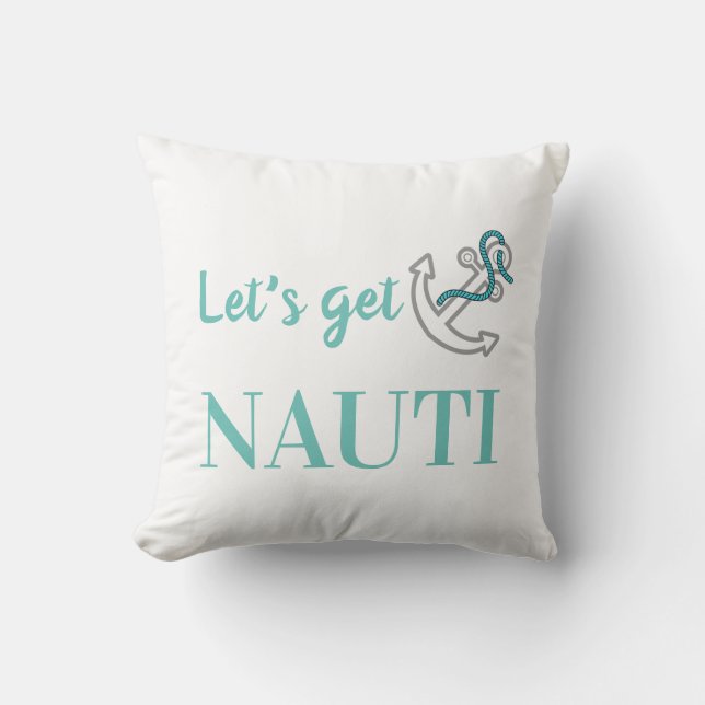Let's Get Nauti Cushion (Front)