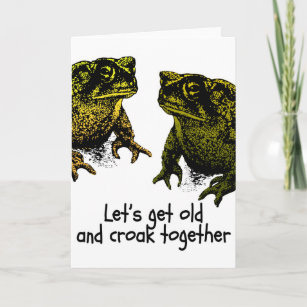 Let's Get Old And Croak Together Valentine Toads Holiday Card