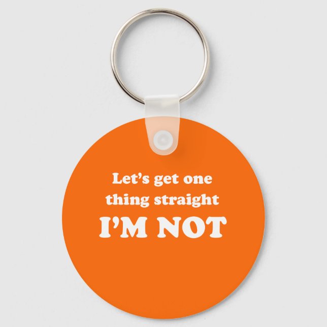 Lets get one thing straight key ring (Front)