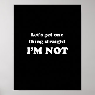 Lets get one thing straight poster