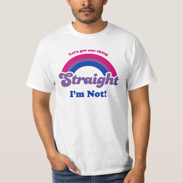 Let's get one thing straight T-Shirt (Front)