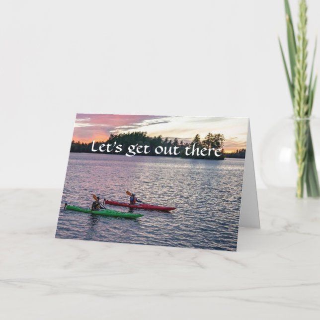 LET'S GET OUT THERE-CELEBRATE **YOUR BIRTHDAY** CA CARD (Front)
