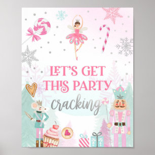 Let's Get Party Cracking Nutcracker Ballerina Girl Poster