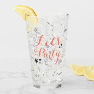 Let's Get Party Drinking Glass Cup