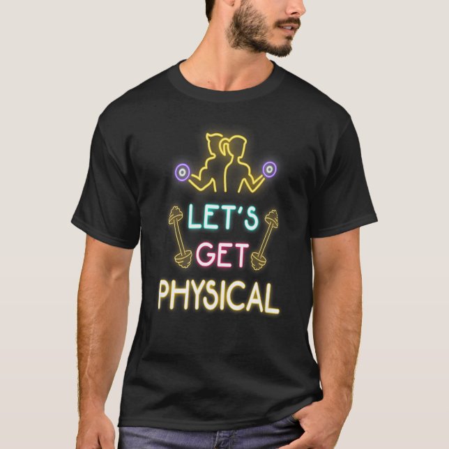 Let's Get Physical 80s Retro Workout T-Shirt (Front)