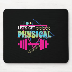 Lets Get Physical Totally Rad 90s Style Workout Gy Mouse Mat