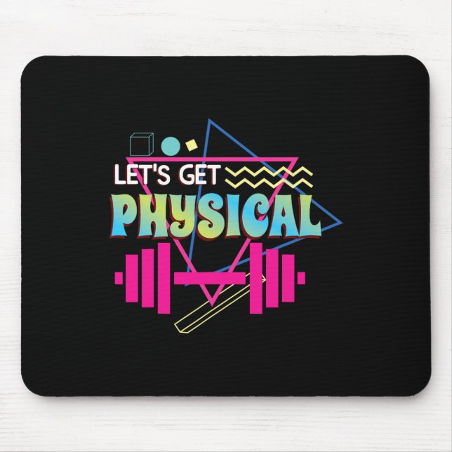 Lets Get Physical Totally Rad 90s Style Workout Gy Mouse Mat (Front)