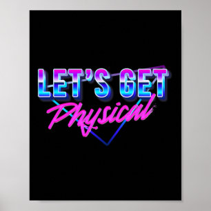 Lets Get Physical Workout Gym Retro 80’s  Poster