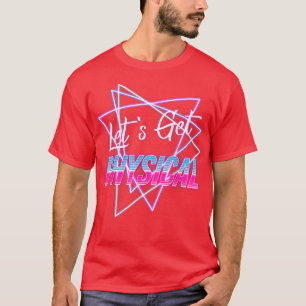 Lets Get Physical Workout Gym Tee 80's Retro Vinta
