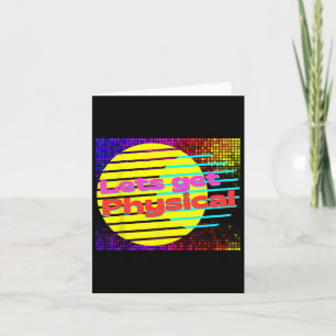 Lets Get Physical Workout Gym Tee Rad 80s  Card