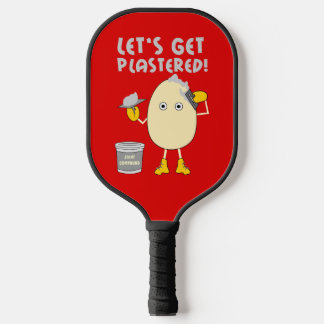Let's Get Plastered Pickleball Paddle