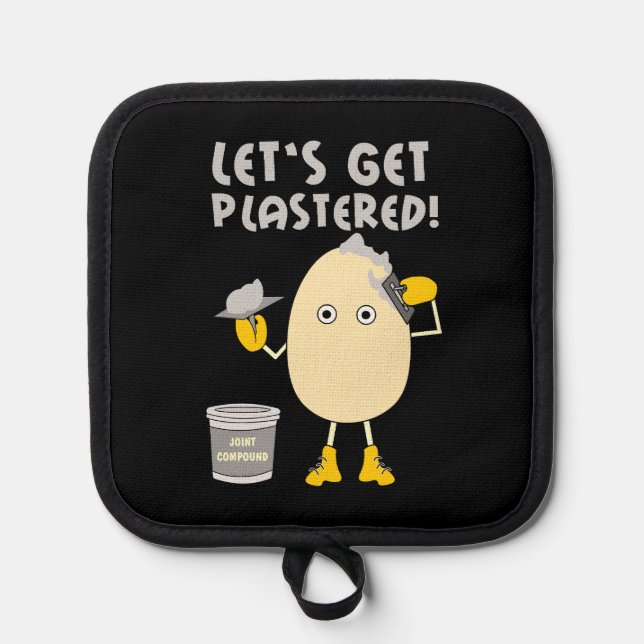 Let's Get Plastered  Pot Holder (Front)