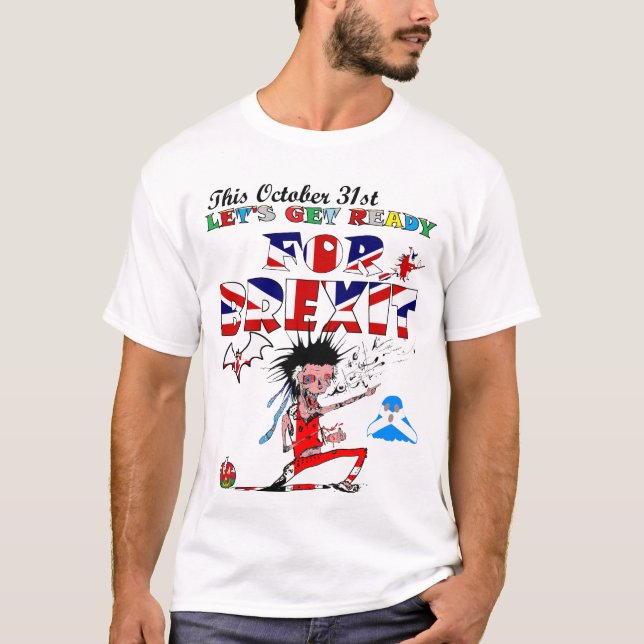 Let's Get Ready For Brexit T-Shirt (Front)