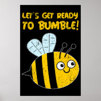 Let's Get Ready To Bumble! Cute Bee Pun